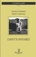 L'AFFETTO INSTABILE: Poesia (Gli Ippocampi) B08WS982QT Book Cover