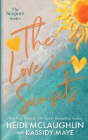 The Love in Sunsets 1733410589 Book Cover