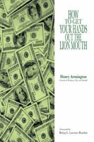 How to Get Your Hands Out the Lion Mouth 1481762877 Book Cover