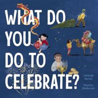 What Do You Do to Celebrate? 0733341594 Book Cover