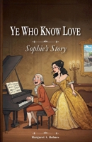 Ye Who Know Love B0GV72YX37 Book Cover