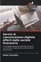 Servizi di comunicazione digitale offerti dalle società finanziarie (Italian Edition) 6200733252 Book Cover