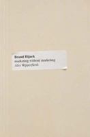 Brand Hijack: Marketing Without Marketing 1591840783 Book Cover
