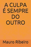 A Culpa � Sempre Do Outro 1081228792 Book Cover