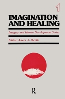 Imagination and Healing (Imagery and Human Development) 0895030373 Book Cover