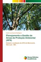 Planejamento e Gestão de Áreas de Proteção Ambiental (APA) 620218471X Book Cover