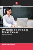 Princípios do ensino da língua inglesa (Portuguese Edition) 6207158989 Book Cover