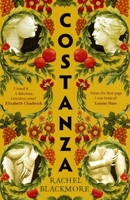 Costanza: Based on a True Story, a Completely Unputdownable Historical Fiction Page-Turner Set in 17th Century Rome 0349131090 Book Cover