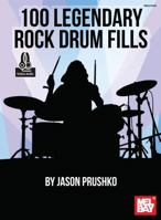 100 Legendary Rock Drum Fills 0786696303 Book Cover