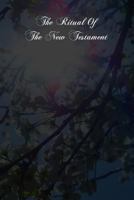 Ritual of the New Testament 1480016160 Book Cover