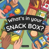 “What’s in Your Snack Box?”: Albo illustrato in inglese con attività e giochi pratici per imparare divertendosi attraverso lo Storytelling – dai 3 anni in su (Italian Edition) B0FJF5TY3B Book Cover