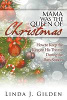 Mamma Was the Queen of Christmas 1602903506 Book Cover