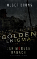 Golden Enigma - Der Morgen danach: Rock'n'Cruise in den Tod (German Edition) 3750495149 Book Cover