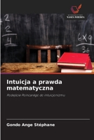 Intuicja a prawda matematyczna (Polish Edition) 6209529097 Book Cover