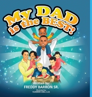 My Dad is The Best! 1648718132 Book Cover