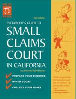 Everybody's Guide to Small Claims Court in California