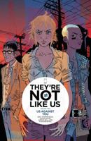 They're Not Like Us, Vol. 2: Us Against You 1632156652 Book Cover