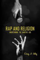 Rap and Religion 1499680929 Book Cover