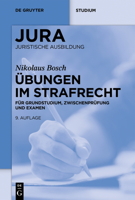 Übungen im Strafrecht: Für Grundstudium, Zwischenprüfung und Examen (Jura Übungen) 3110721694 Book Cover