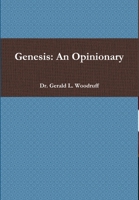 Genesis: An Opinionary 1365763188 Book Cover