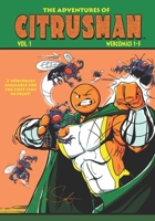 The Adventures Of Citrusman: Volume 1 B0D4W3RBXH Book Cover
