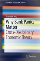 Why Bank Panics Matter: Cross-Disciplinary Economic Theory 331901756X Book Cover