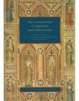 The Conservation of Tapestries and Embroideries: Proceedings of Meetings at the Institut Royal du Patrimoine Artistique, Brussels, Belgium (Symposium Proceedings) 0892361549 Book Cover