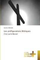 Les préfigurations Bibliques (French Edition) 6206170314 Book Cover