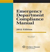 Emergency Department Compliance Manual, 2012 Edition 1454810297 Book Cover