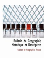 Bulletin de G�ographie Historique Et Descriptive 0559048327 Book Cover