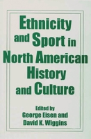 Ethnicity and Sport in North American History and Culture 027595451X Book Cover