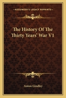 History Of The Thirty Years' War 1165493454 Book Cover