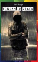 Einsam im Regen [Gay Romance] 1535569565 Book Cover