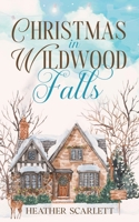 Christmas in Wildwood Falls B0DW27DM99 Book Cover