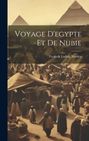 Voyage D'egypte Et De Nubie 1021282596 Book Cover