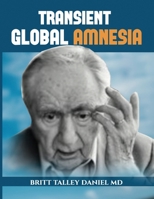Transient Global Amnesia 1477416773 Book Cover