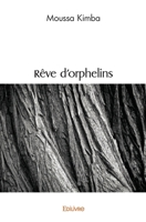 Rêve d'orphelins (French Edition) 2414524723 Book Cover