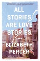 All Stories Are Love Stories 0062275984 Book Cover