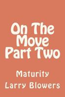 On The Move Part Two 'Maturity': Maturity 1470024012 Book Cover