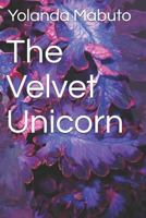The Velvet Unicorn 1790920582 Book Cover