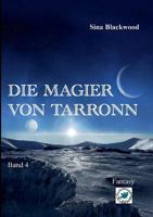 Die Magier von Tarronn: Band 4 3739246839 Book Cover