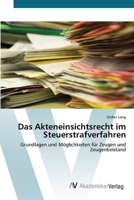 Das Akteneinsichtsrecht im Steuerstrafverfahren 3639447131 Book Cover