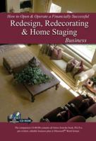 How to Open & Operate a Financially Successful Redesign, Redecorating, & Home Staging Business: With Companion Cd-rom 1601380232 Book Cover