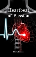 Heartbeat of Passion 9916862877 Book Cover