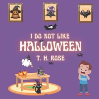 I do not like Halloween B0CKT43X11 Book Cover