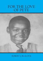 For The Love Of Pete 141967529X Book Cover