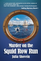 Murder on the Squid Row Run (Sailing Mystery) 1966074808 Book Cover