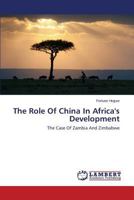 The Role of China in Africa's Development 365957287X Book Cover