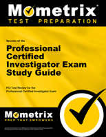 Secrets of the Professional Certified Investigator Exam Study Guide: PCI Test Review for the Professional Certified Investigator Exam (Secrets 1610724941 Book Cover