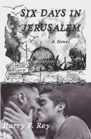 Six Days in Jerusalem B0BPW3BFBR Book Cover